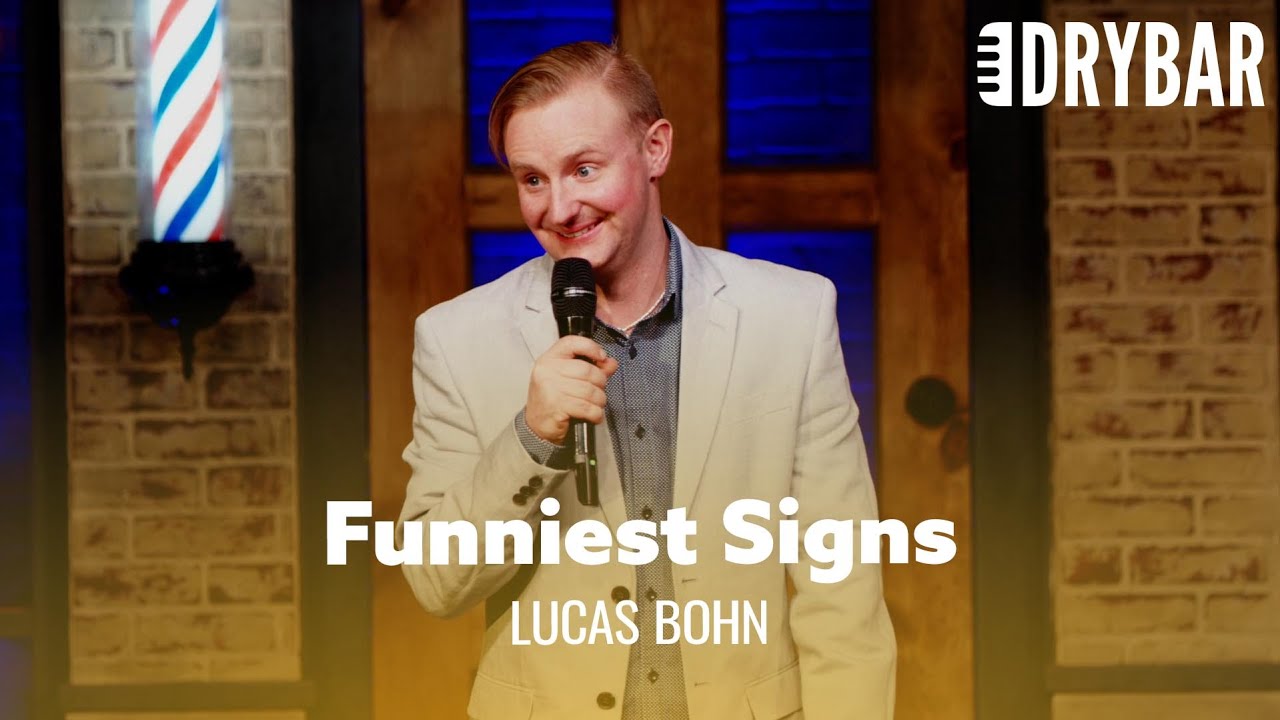 The Funniest Signs You’ve Never Seen – Lucas Bohn