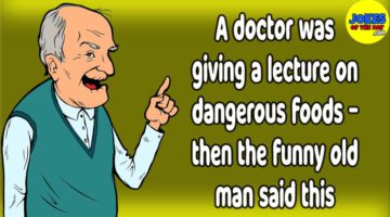 Funny Joke: A Lecture on Dangerous Foods
