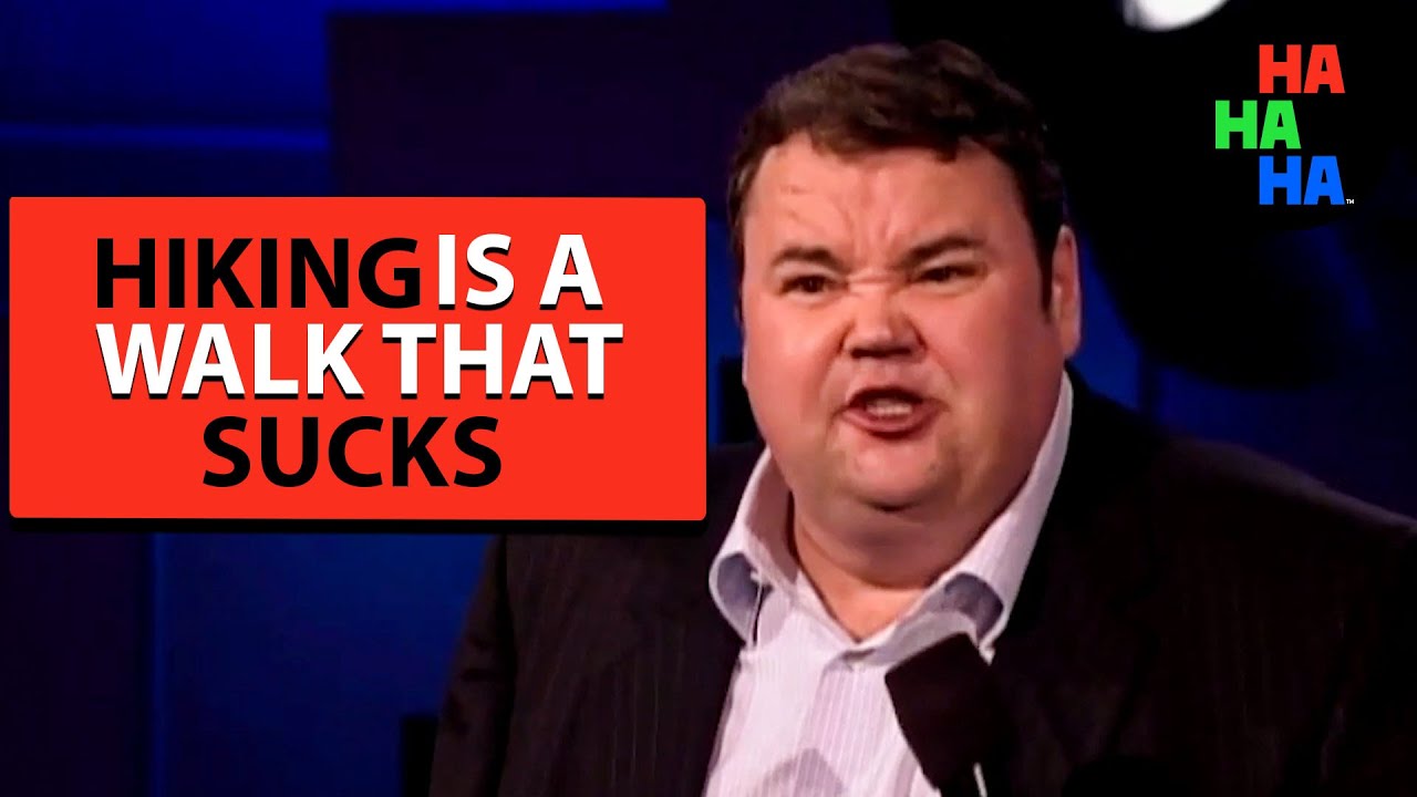 Hiking Is a Walk That Sucks – John Pinette