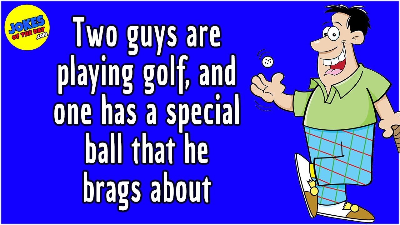 Funny Joke: Amazing Golf Ball