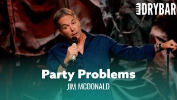 You Probably Shouldn’t Be Partying In Your 40’s – Jim McDonald