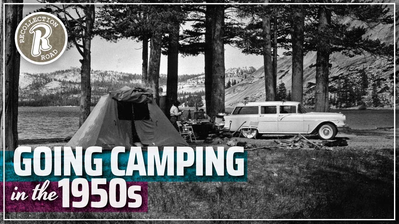 Going Camping in 1950s America