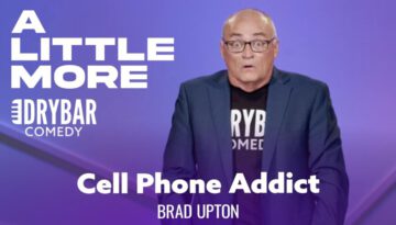 We’re All Addicted To Our Phones – Brad Upton