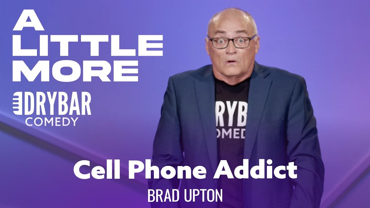 We’re All Addicted To Our Phones – Brad Upton