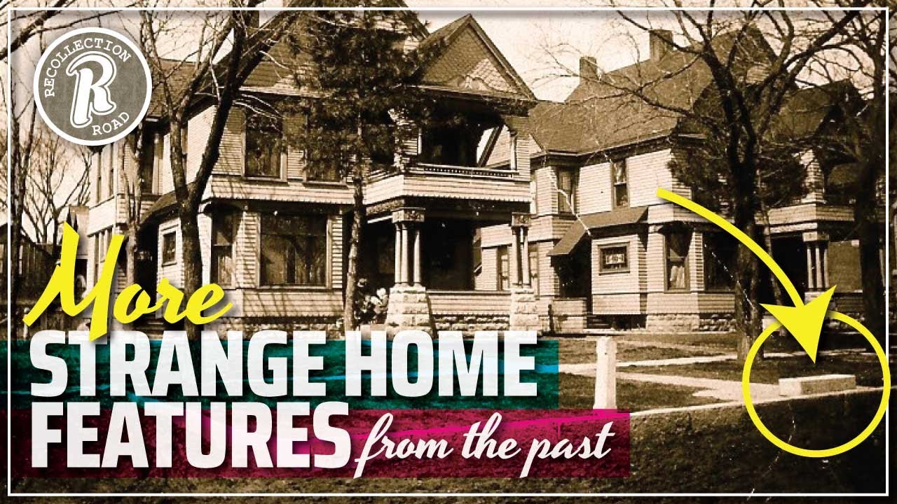 More STRANGE & OBSOLETE Home Features from the past – Life in America