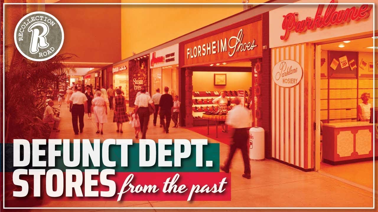 Defunct Department Stores From the Past – Life in America