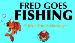 Hilarious Joke: Fishing with Fred