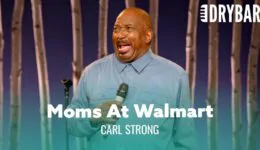 Nothing Is Scarier Than A Mom At Walmart – Carl Strong