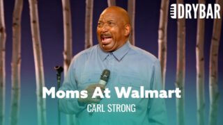 Nothing Is Scarier Than A Mom At Walmart – Carl Strong