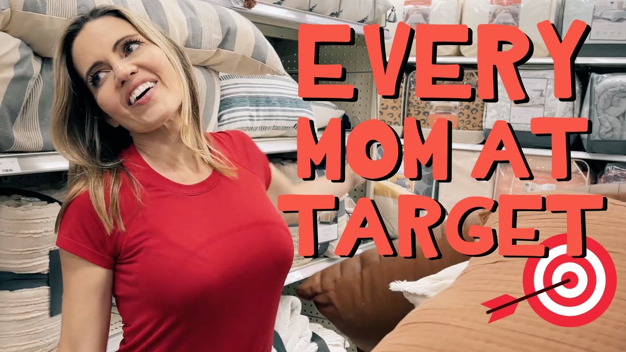 Every Mom at Target