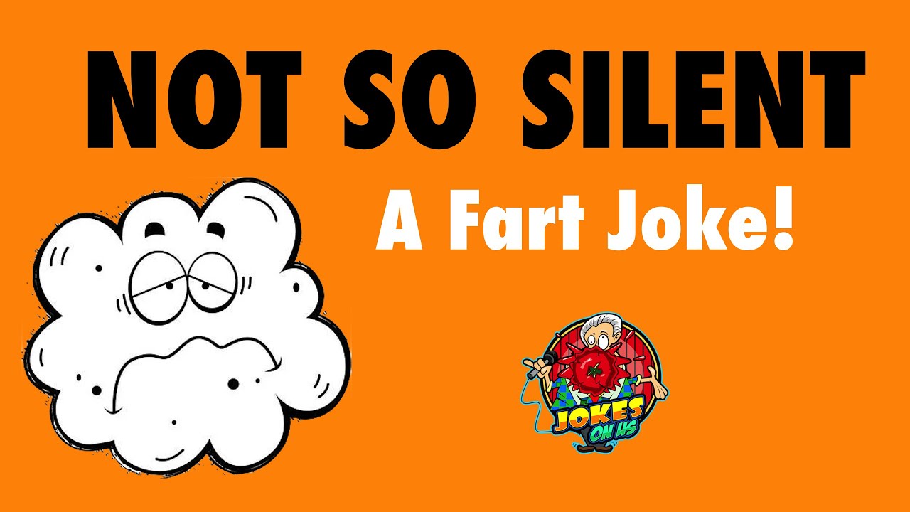 Funny Joke: Not So Silent