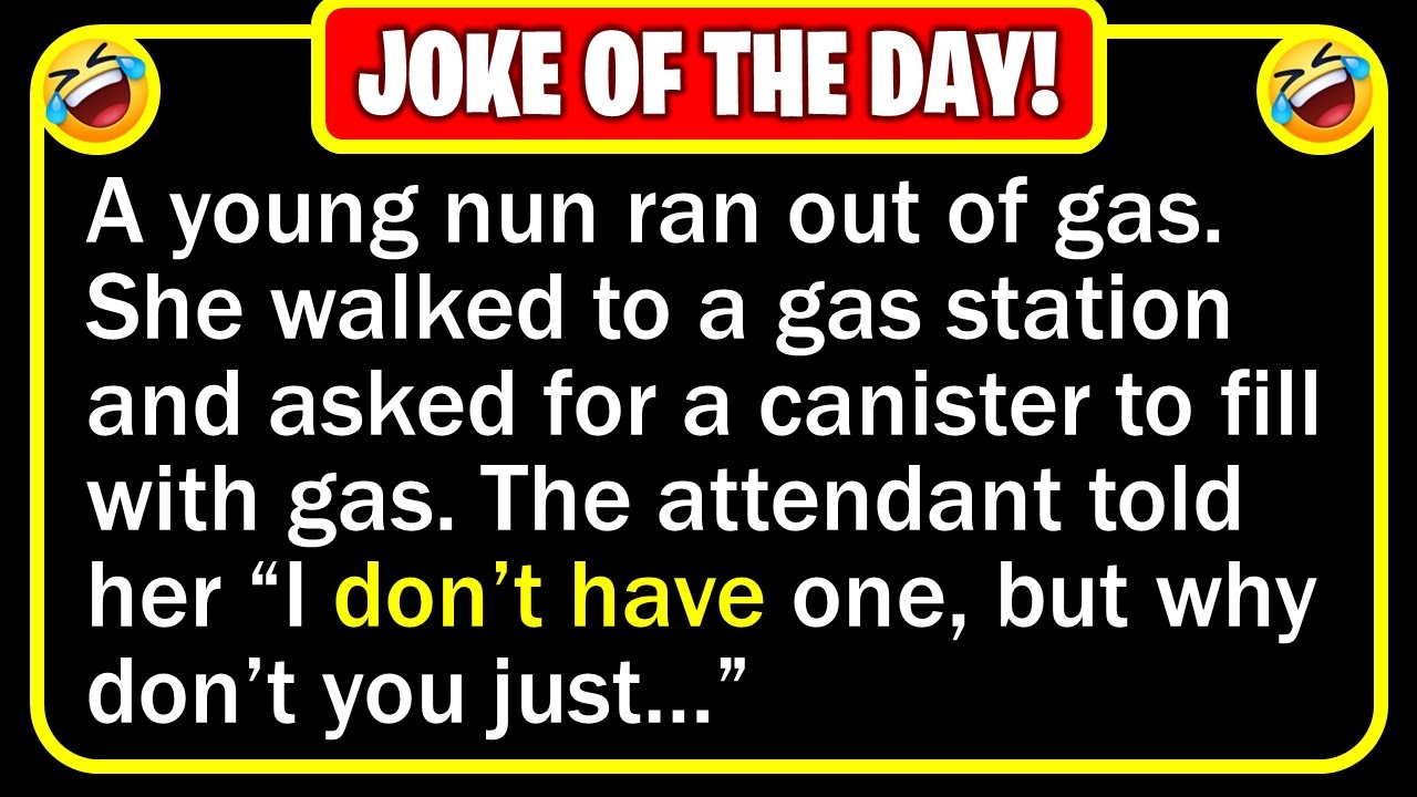 Funny Joke: Nun Out Gas