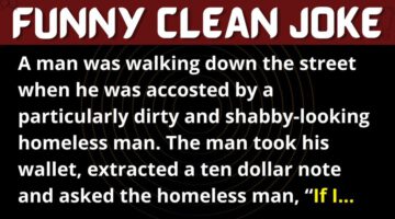 Funny Joke: Shabby Looking Homeless Man