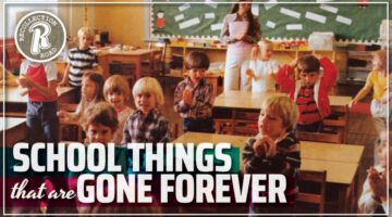 12 Things NOT Found in Schools Anymore…That We Want Back!