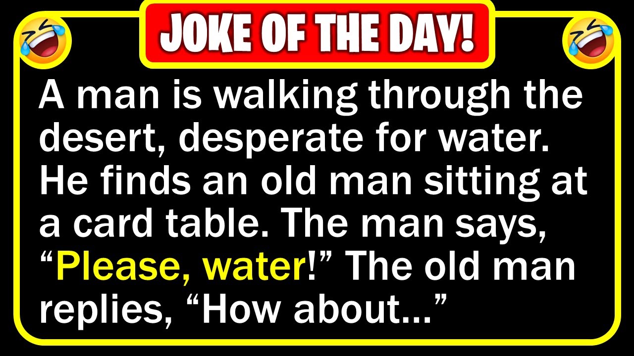 Funny Joke: Thirsty