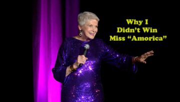 Why I Didn’t Win Miss “Amorica” – Jeanne Robertson