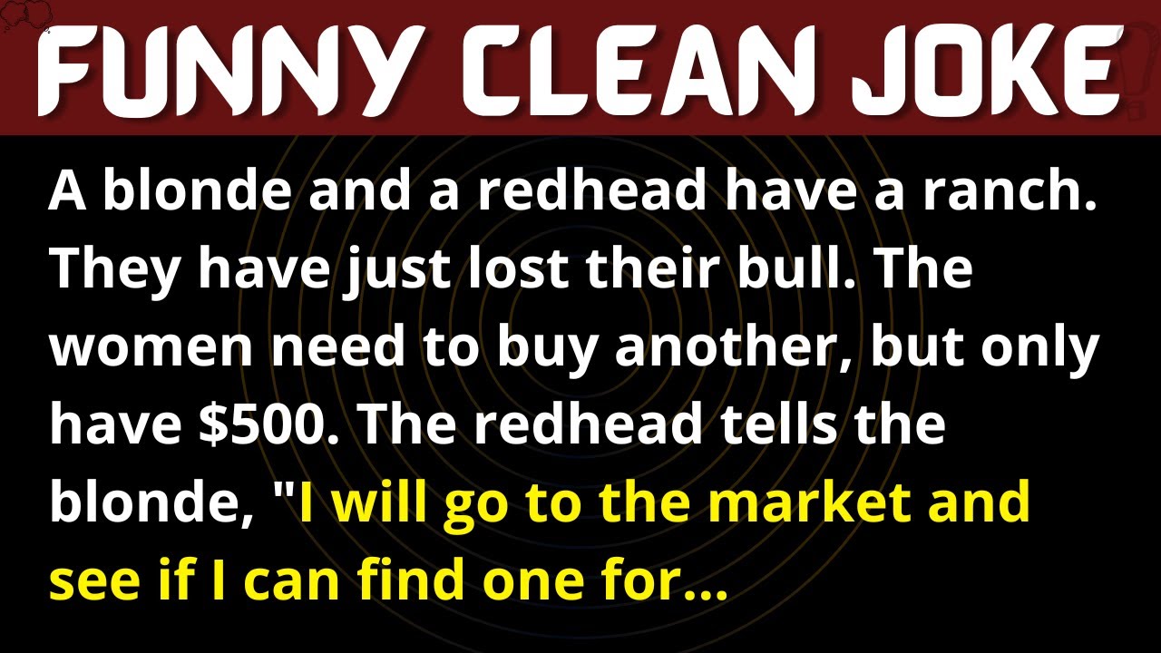 Funny Joke: A Blonde & a Redhead Needs to Buy a Bull