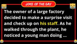 Funny Joke: A Large Factory Owner Makes a Surprise Visit