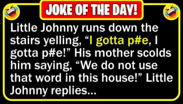 Funny Joke: Little Johnny Needs to Go