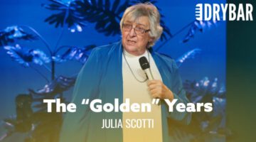 The Golden Years Actually Aren’t That Golden – Julia Scotti