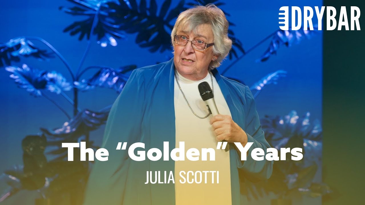 The Golden Years Actually Aren’t That Golden – Julia Scotti