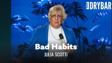 When Your Bad Habits Finally Catch Up To You – Julia Scotti
