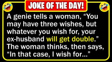 Funny Joke: 3 Wishes for a Divorced Woman