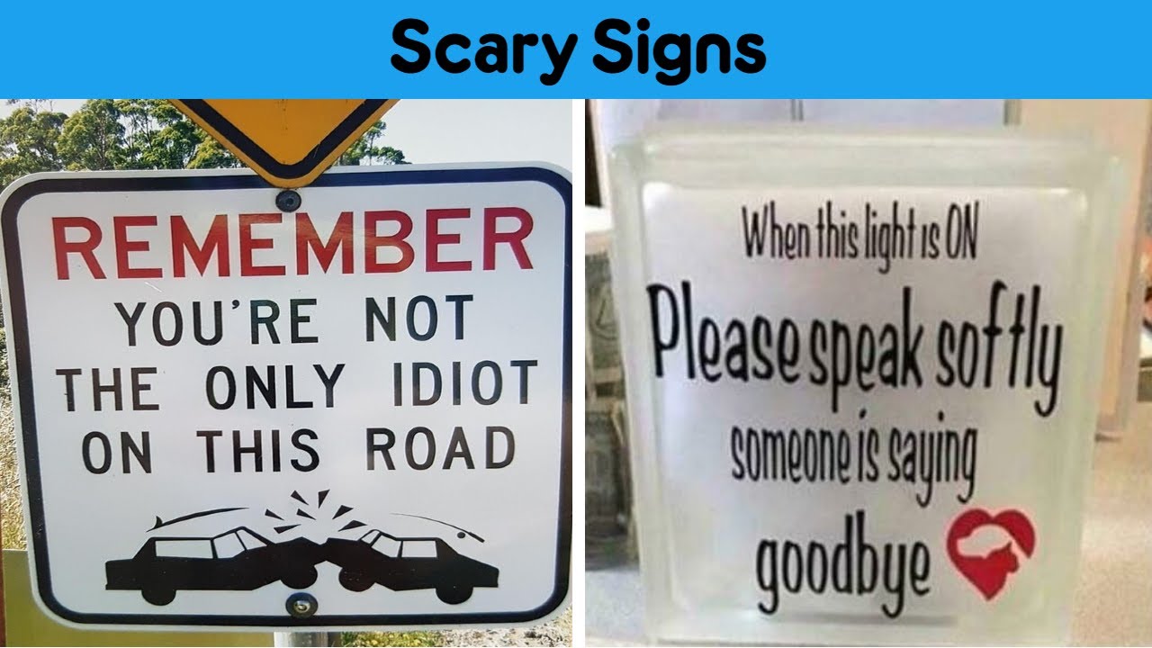 Super Scary Signs That Will Shock You