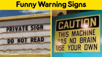 Hilariously Exaggerated Signs: Overboard Cautions and Warnings