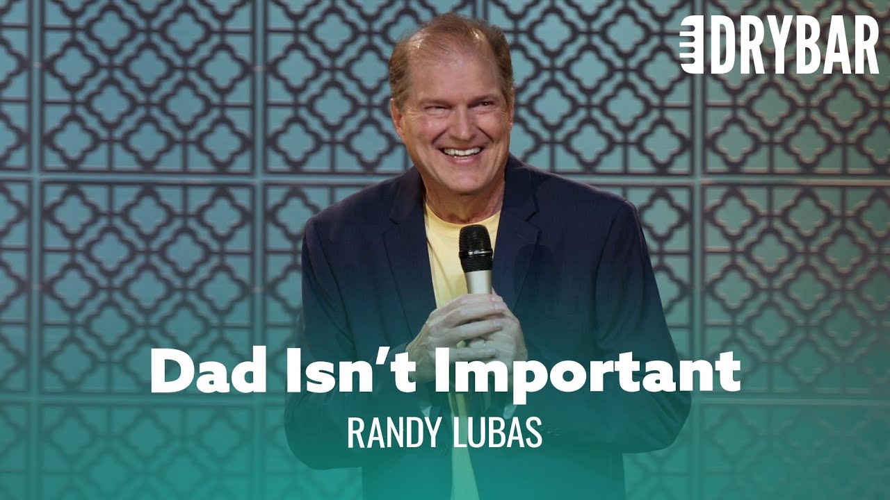 Dads Are Always Getting The Short End Of The Stick – Randy Lubas