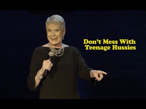 Don’t Mess with Teenage Hussies – Jeanne Robertson