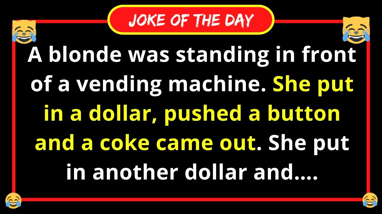 Funny Joke: Blonde Using a Vending Machine