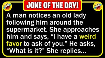 Funny Joke: Heartwarming Lady Favor