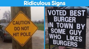 You Won’t Believe How Ridiculous These Signs Are!