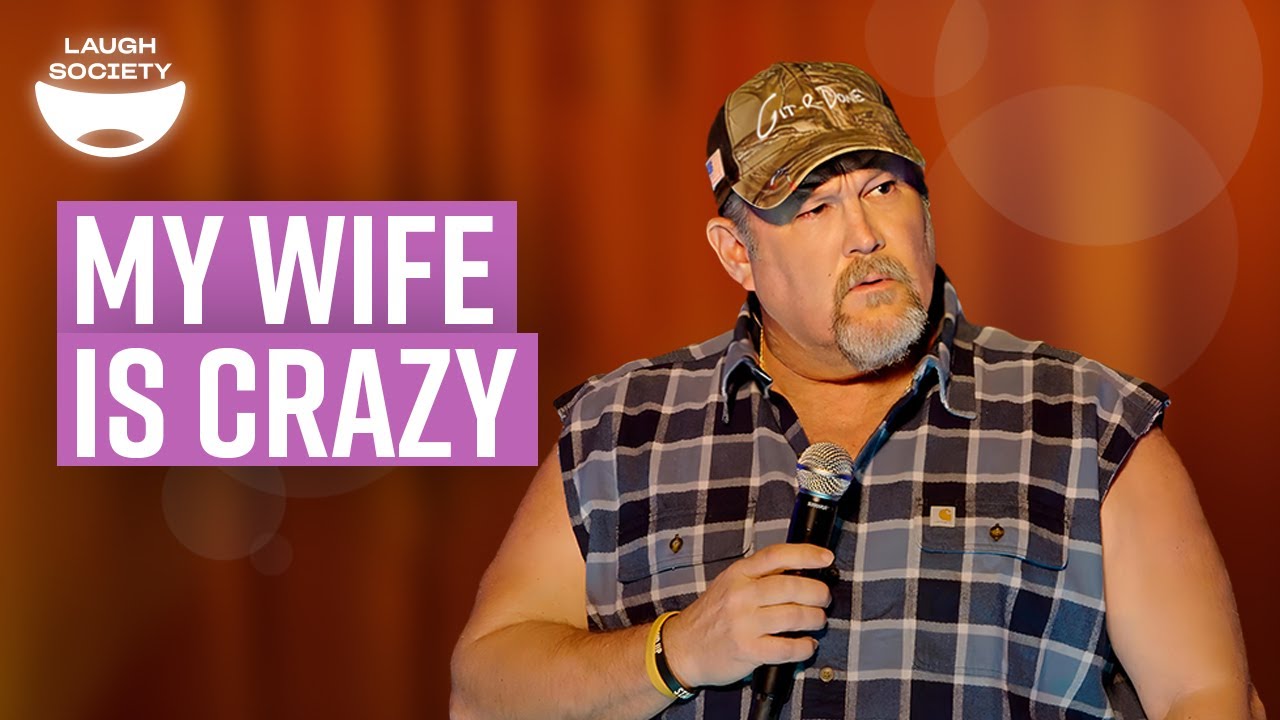 About My Wife – Larry The Cable Guy