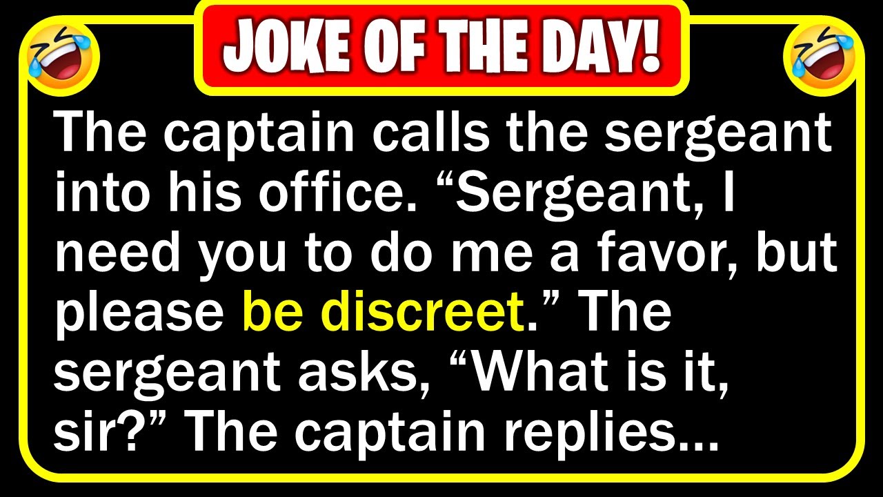 Funny Joke: Sergeant Giving Bad News