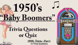 History of the 1950s – “Baby Boomers” – Trivia & Quiz – #1