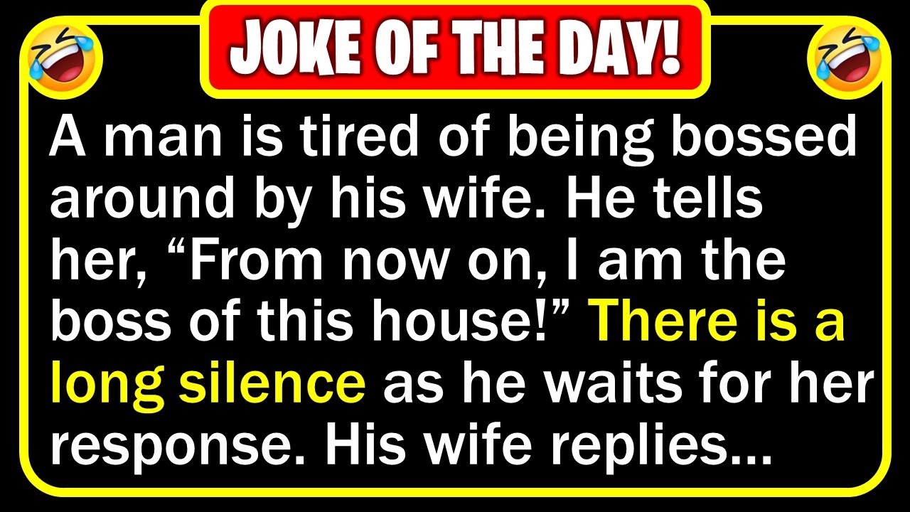 Funny Joke: Man of the House