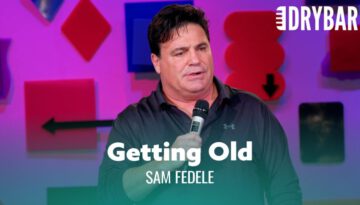 Young People Will Never Understand Getting Old – Sam Fedele