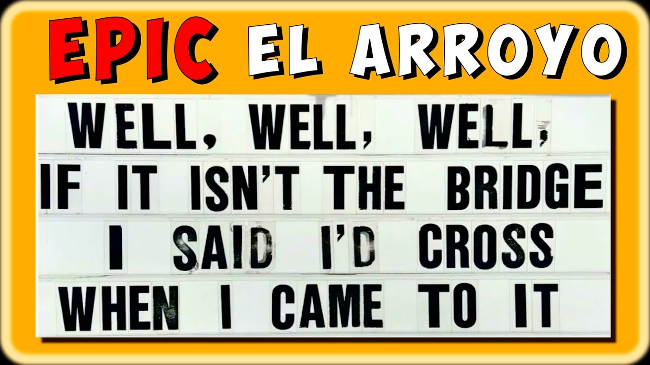 Hilarious El Arroyo Restaurant Signs