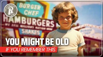 You Might Be Old…If You Remember This! – Part 9