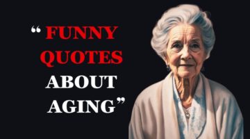 Funny Quotes About Aging and Getting Older