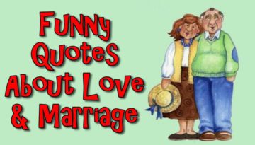 Funny Quotes About Love and Marriage