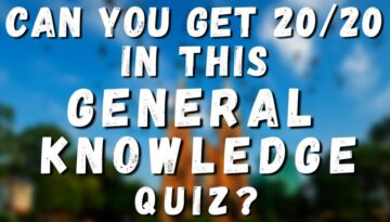 Can you Pass this General Knowledge Quiz?