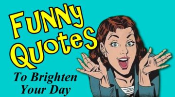 Funny Quotes to Brighten Your Day