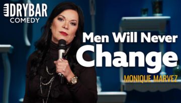 You Will Never Be Able to Change a Man – Monique Marvez