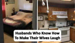 Creative Husbands Who Have a Brilliant Sense of Humor