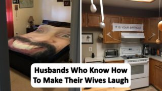 Creative Husbands Who Have a Brilliant Sense of Humor