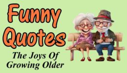 Funny Quotes About the Joys of Growing Older