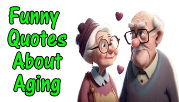 Funny Quotes About Aging to Make You Smile
